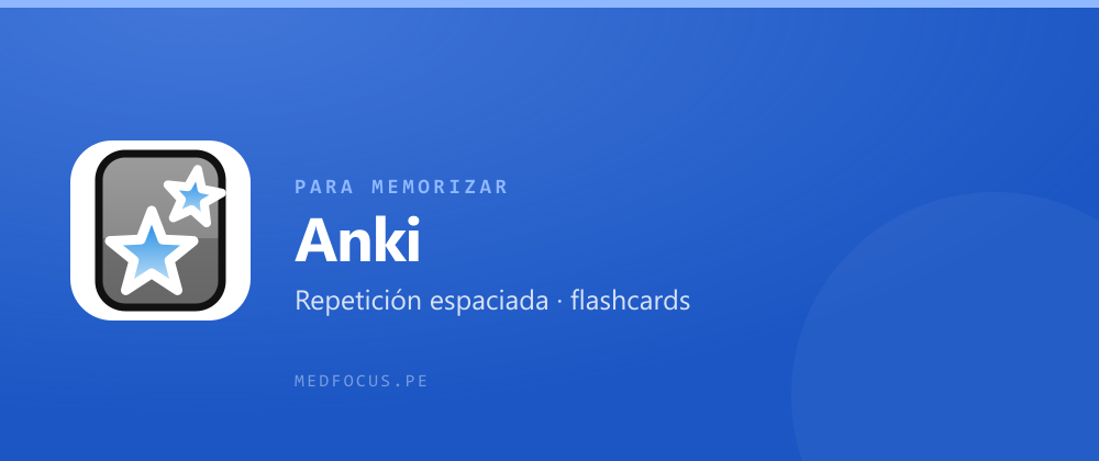 Anki — repetición espaciada y flashcards