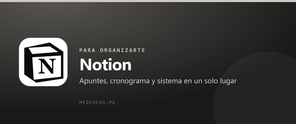 Notion — apuntes, cronograma y sistema de estudio en un solo lugar