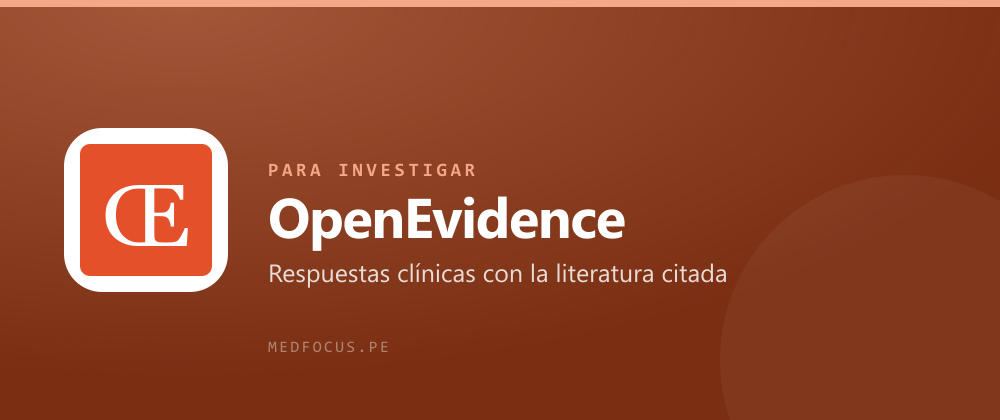 OpenEvidence — respuestas clínicas con la literatura citada