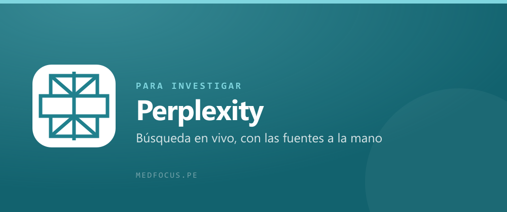 Perplexity — búsqueda en vivo con las fuentes citadas
